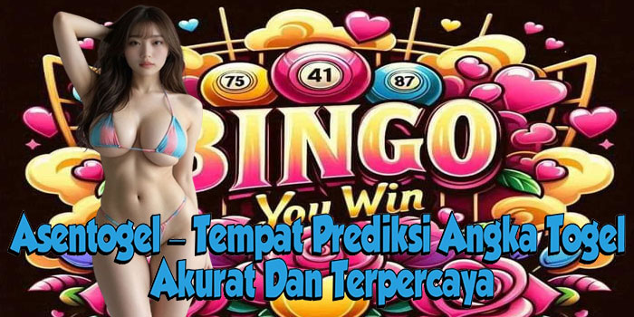 Asentogel – Tempat Prediksi Angka Togel Akurat Dan Terpercaya