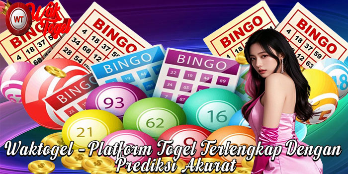 Waktogel – Platform Togel Terlengkap Dengan Prediksi Akurat