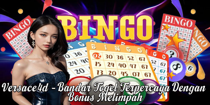 Versace4d  – Bandar Togel Terpercaya Dengan Bonus Melimpah