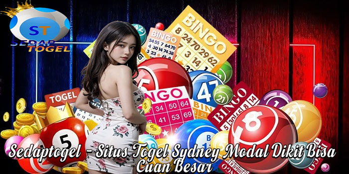 Sedaptogel – Situs Togel Sydney Modal Dikit Bisa Cuan Besar