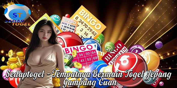 Sedaptogel – Tempatnya Bermain Togel Jepang Gampang Cuan