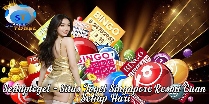 Sedaptogel – Situs Togel Singapore Resmi Cuan Setiap Hari